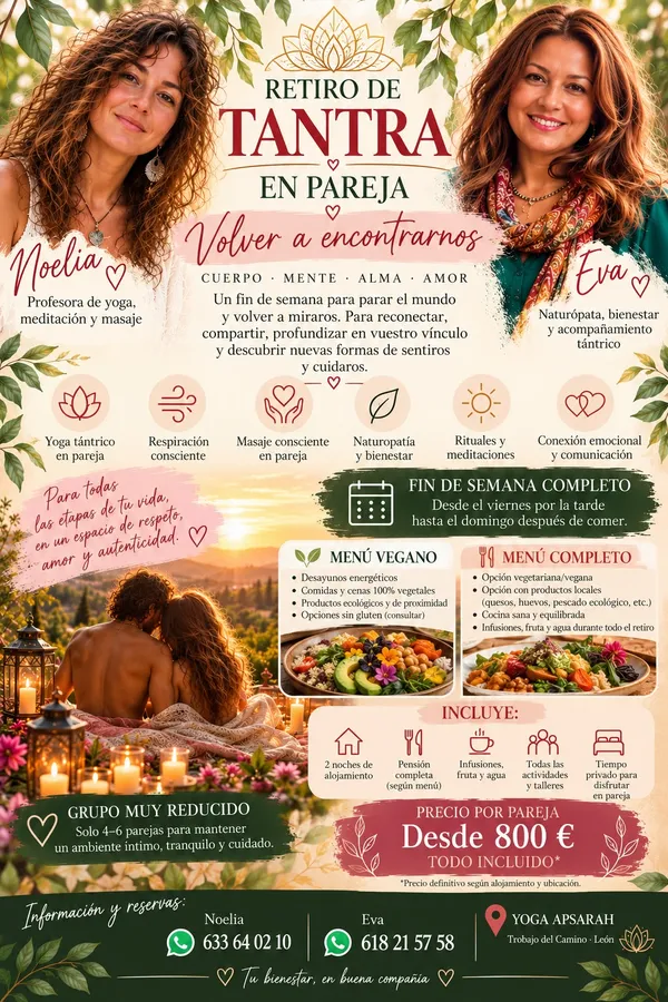 Cartel del retiro de tantra en pareja «Volver a encontrarnos», con Noelia y Eva: fin de semana completo con yoga tántrico, respiración, masaje consciente, naturopatía y meditaciones, menú vegano o completo, grupo de cuatro a seis parejas, desde 800 euros por pareja todo incluido